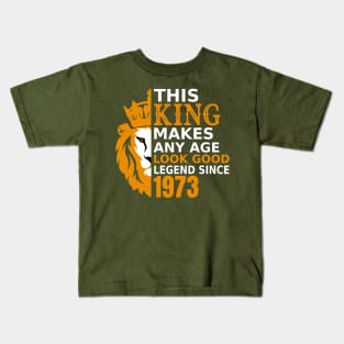 This King Makes Any Age Look Good Kids T-Shirt